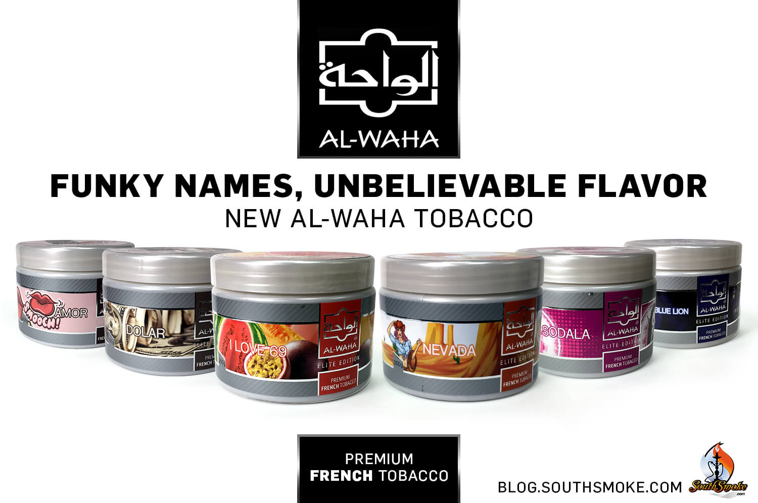 Funky Names, Unbelievable Flavor New AlWaha Tobacco SouthSmoke