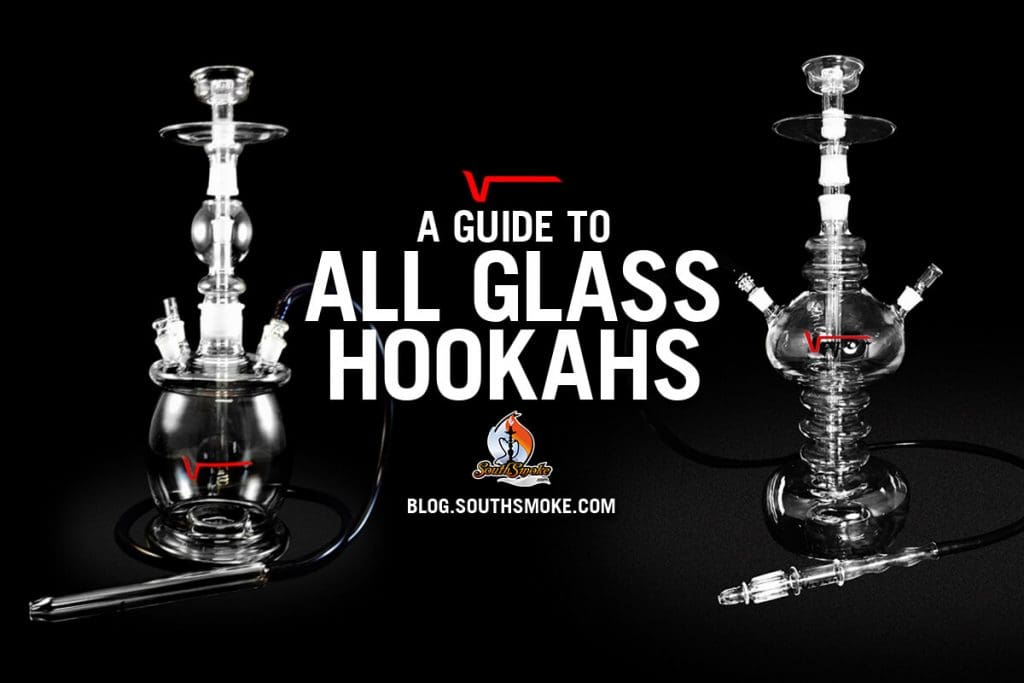 A Guide to All Glass Hookahs Glass Hookah Parts