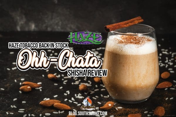 Haze Ohh-Chata Shisha Review