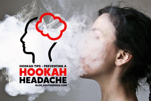 Hookah tips, hookah headaches