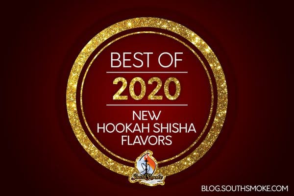 Best Hookah Shisha Flavors 2020