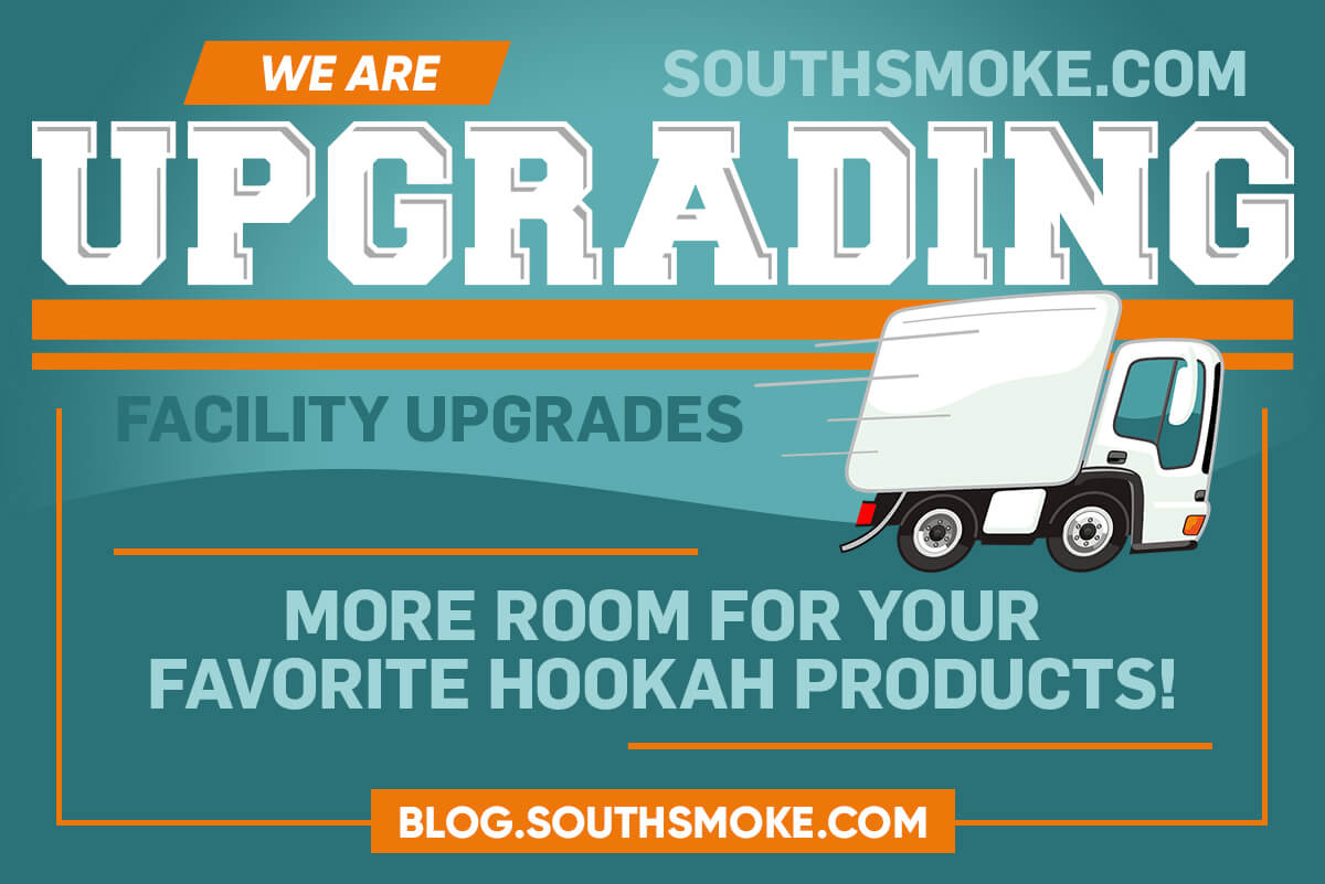 SouthSmoke Facility Upgrade! A Bigger and Better Hookah Shop