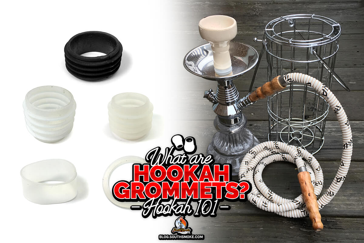 What are Hookah Grommets? Hookah 101