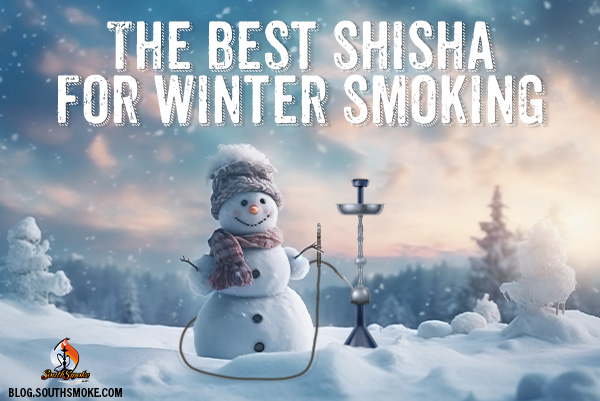 snowman smoking a blue hookah with title the best shisha for winter smoking